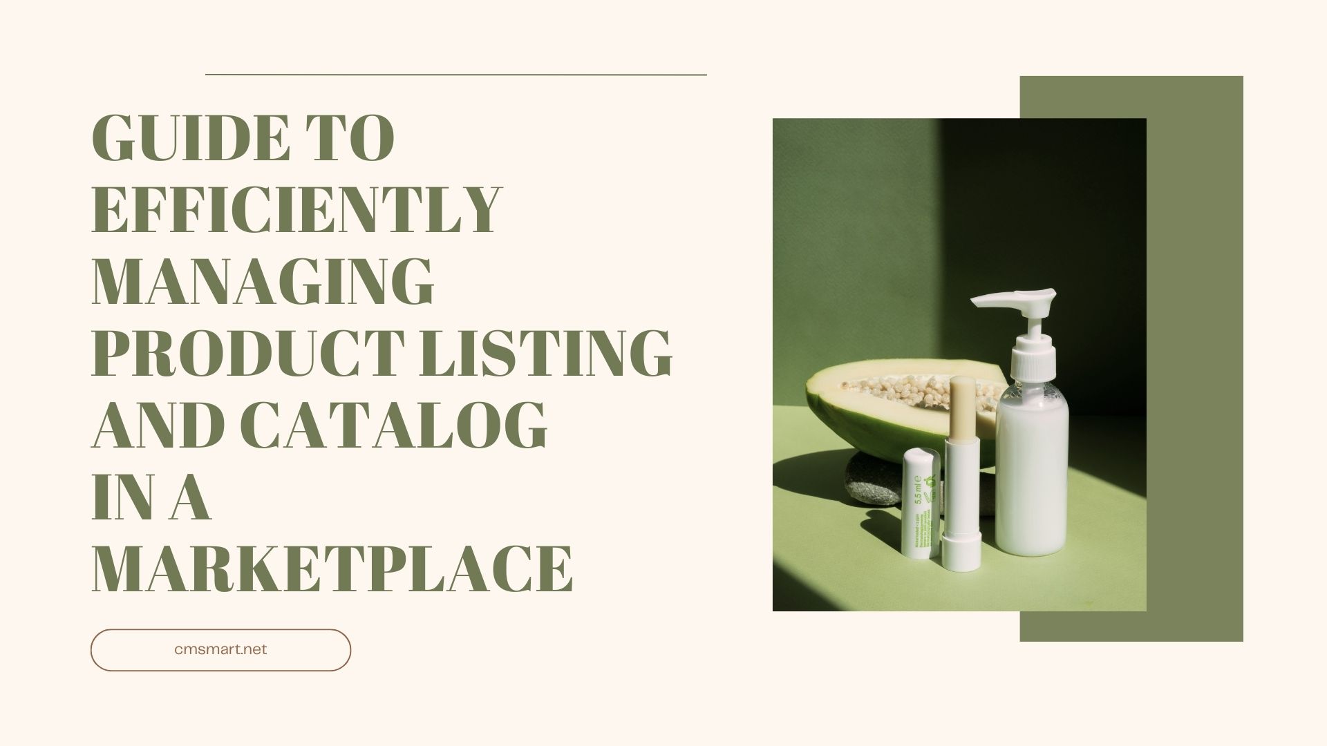 Guide To Efficiently Managing Product Listing And Catalog  In A Marketplace